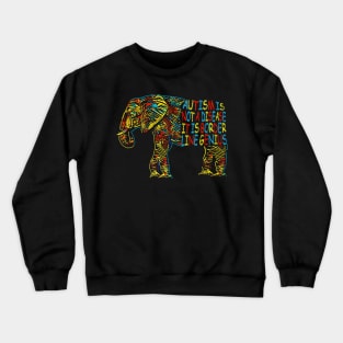 Elephant Autism Is Not A Disease It Is Border Line Genius Crewneck Sweatshirt